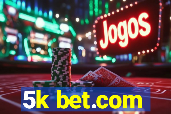 5k bet.com